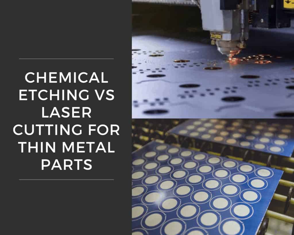 Metal Etching vs Laser Cutting Comparison