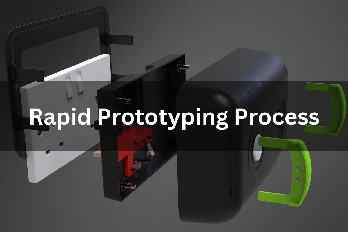 Rapid Prototyping Process